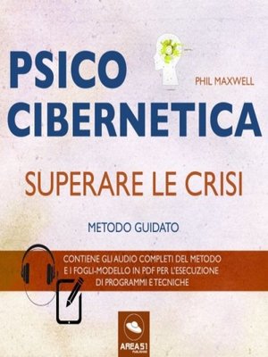 cover image of Psicocibernetica. Superare le crisi